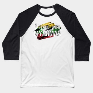 I stand with myanmar - Distressed font and flag Baseball T-Shirt
